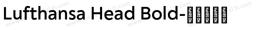Lufthansa Head Bold字体转换